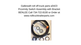 Galbreath Roll Off Truck part A5423 Proximity Switch Assembly with Bracket - Roll Off Trailer Parts